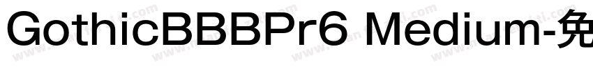 GothicBBBPr6 Medium字体转换